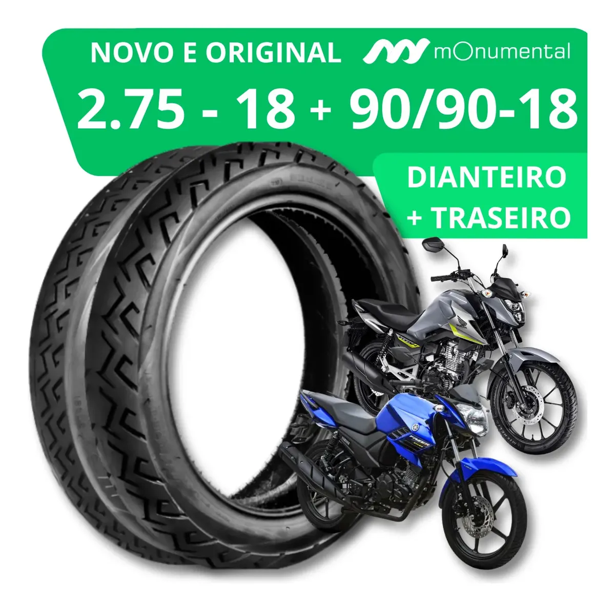 Pneu Traseiro 90/90-18 e Dianteiro 2.75-18 Monumental para Moto CG Titan Fan Start 160 150 125 Factor Fazer